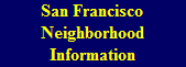 San Francisco Neighborhood Information